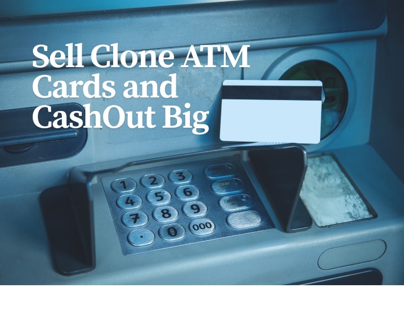 Sell Clone ATM Cards and CashOut Big with ValidMarket